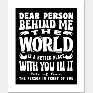 The World Is A Better Place With You In It Inspirational Posters and Art